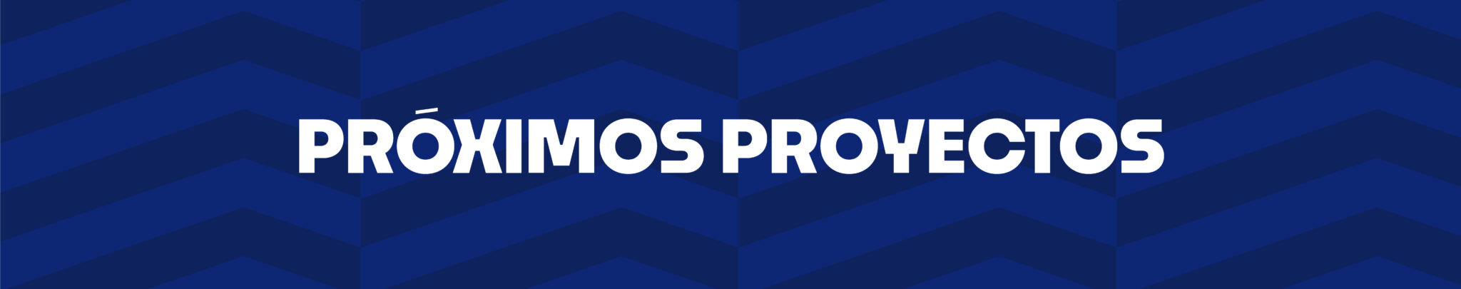 PROXIMOS